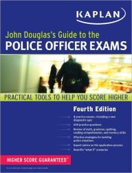 Title: John Douglas's Guide to the Police Officer Exams, Author: John Douglas
