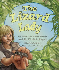 Title: The Lizard Lady, Author: Jennifer Keats Curtis