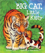 Title: Big Cat, Little Kitty, Author: Scotti Cohn