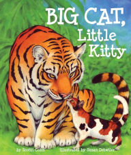 Title: Big Cat, Little Kitty, Author: Scotti Cohn