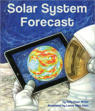 Title: Solar System Forecast, Author: Kelly Kizer Whitt