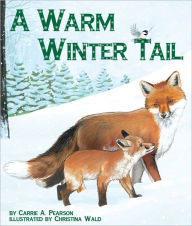 Title: A Warm Winter Tail, Author: Carrie A. Pearson