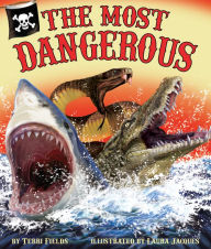 Title: The Most Dangerous,, Author: Terri Fields