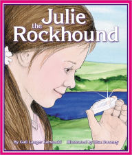 Title: Julie the Rockhound, Author: Gail Langer Karwoski