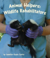 Title: Animal Helpers: Wildlife Rehabilitators (NOOK Comic with Zoom View), Author: Jennifer Curtis