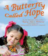 Title: A Butterfly Called Hope, Author: Mary Alice Monroe