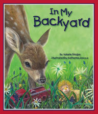 Title: In My Backyard, Author: Valarie Giogas