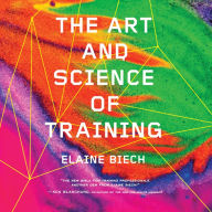Title: The Art and Science of Training, Author: Elaine Biech