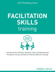 Title: Facilitation Skills Training, Author: Kimberly Devlin