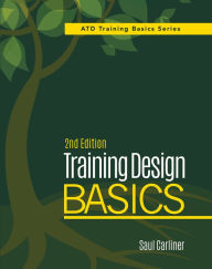 Title: Training Design Basics, 2nd Edition, Author: Saul Carliner