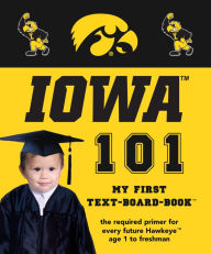 Title: University of Iowa 101, Author: Brad Epstein