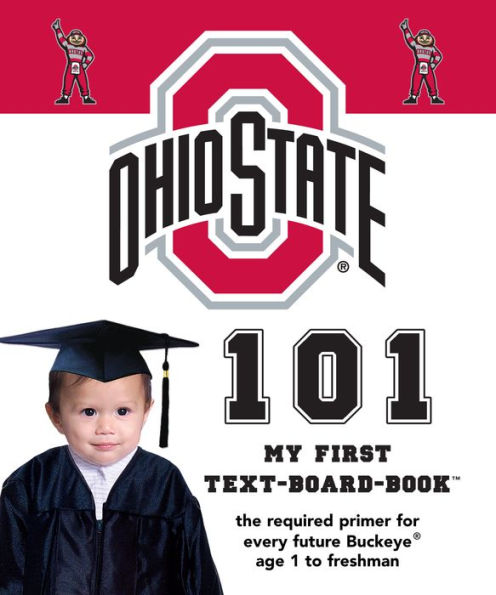 The Ohio State University 101: My First Text-Board-Book