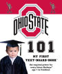 The Ohio State University 101: My First Text-Board-Book