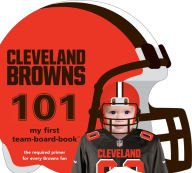 Title: Cleveland Browns 101: My First Team-board-book, Author: Brad Epstein