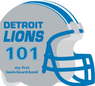 Title: Detroit Lions 101: My First Team-board-book, Author: Brad Epstein