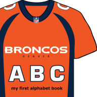 Title: Denver Broncos ABC, Author: Brad Epstein