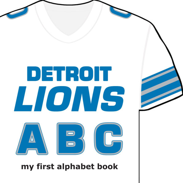 Detroit Lions ABC: My First Alphabet Book