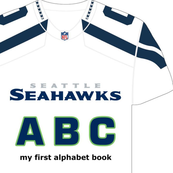 Seattle Seahawks ABC: My First Alphabet Book