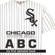 Title: Chicago White Sox Abc-Board, Author: Brad Epstein