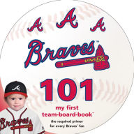 Title: Atlanta Braves 101, Author: Brad Epstein
