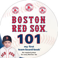 Title: Boston Red Sox 101: My First Team Board Book, Author: Brad Epstein