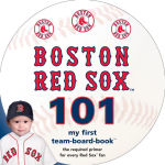 Alternative view 1 of Boston Red Sox 101: My First Team Board Book