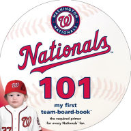 Title: Washington Nationals 101, Author: Brad Epstein