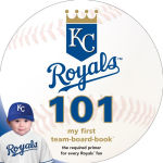 Alternative view 1 of Kansas City Royals 101: My First Team-Board-Book