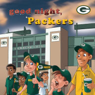 Title: Good Night Packers, Author: Brad M Epstein