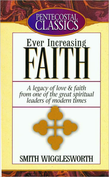 Ever Increasing Faith