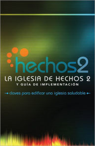 Title: La Iglesia de Hechos 2 y Guía de Implementación, Author: Alton Garrison