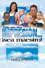 Title: Deje una viva impresión/Libro, Author: Clancy Hayes