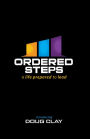 Ordered Steps: A Life Prepared to Lead
