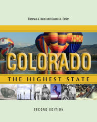 Title: Colorado: The Highest State / Edition 2, Author: Thomas J. Noel