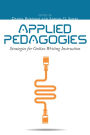 Applied Pedagogies: Strategies for Online Writing Instruction