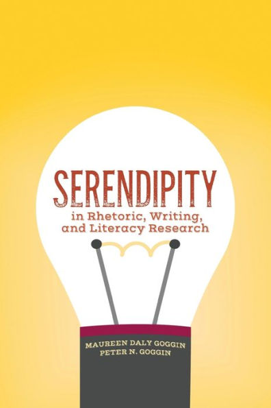 Serendipity Rhetoric, Writing, and Literacy Research