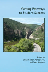 Title: Writing Pathways to Student Success, Author: Lillian Craton