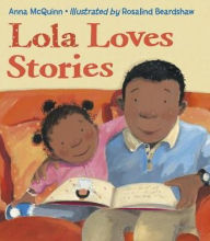 Title: Lola Loves Stories, Author: Anna McQuinn