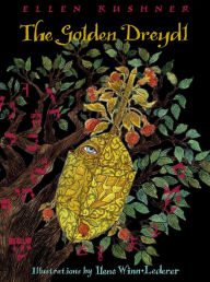 Title: The Golden Dreydl, Author: Ellen Kushner