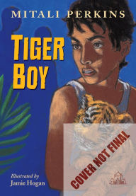 Title: Tiger Boy, Author: Mitali Perkins