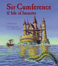 Title: Sir Cumference and the Isle of Immeter, Author: Cindy Neuschwander