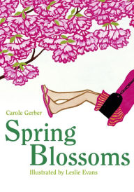Title: Spring Blossoms, Author: Carole Gerber