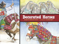 Title: Decorated Horses, Author: Dorothy Hinshaw Patent