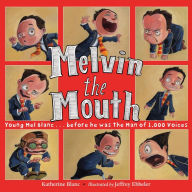 Title: Melvin the Mouth, Author: Katherine Blanc