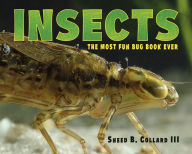 Title: Insects: The Most Fun Bug Book Ever, Author: Sneed B. Collard III