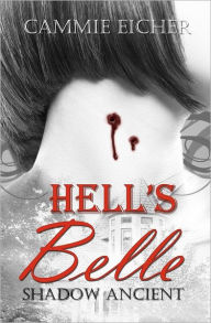 Title: Hell's Belle, Author: Cammie Eicher