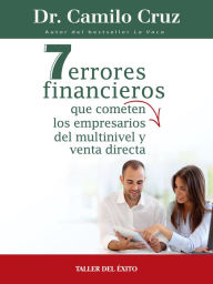 Title: 7 errores financieros que comenten los empresarios del multinivel y venta directa, Author: Dr. Camilo Cruz