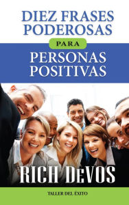 Title: Diez frases poderosas para personas positivas, Author: Rich DeVos