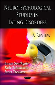 Title: Neuropsychological Studies in Eating Disorders: A Review, Author: Laura Southgate