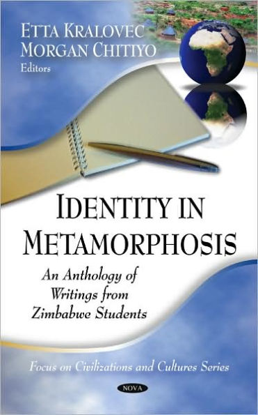 Identity in Metamorphosis: An Anthology of Writings From Zimbabwe Students